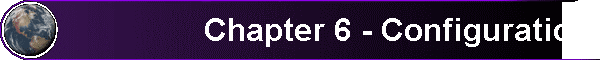  Chapter 6 - Configuration 